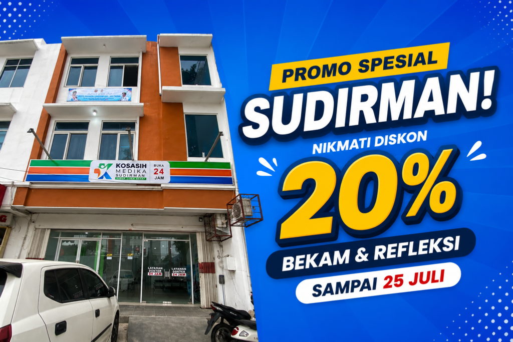 Promo Spesial Sudirman! Nikmati Diskon 20% Bekam & Refleksi Sampai 25 Juli